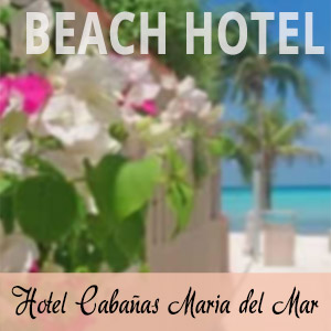 Hotel Cabañas Maria del Mar Playa Norte Isla Mujeres